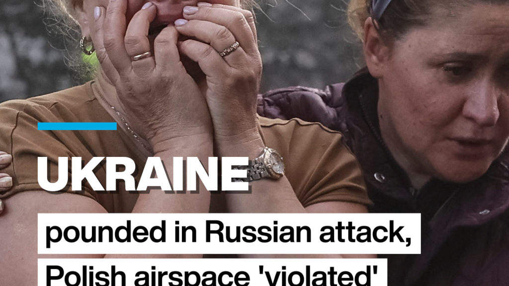 #ukraine pounded in russian attack, polish airspace 'violated'